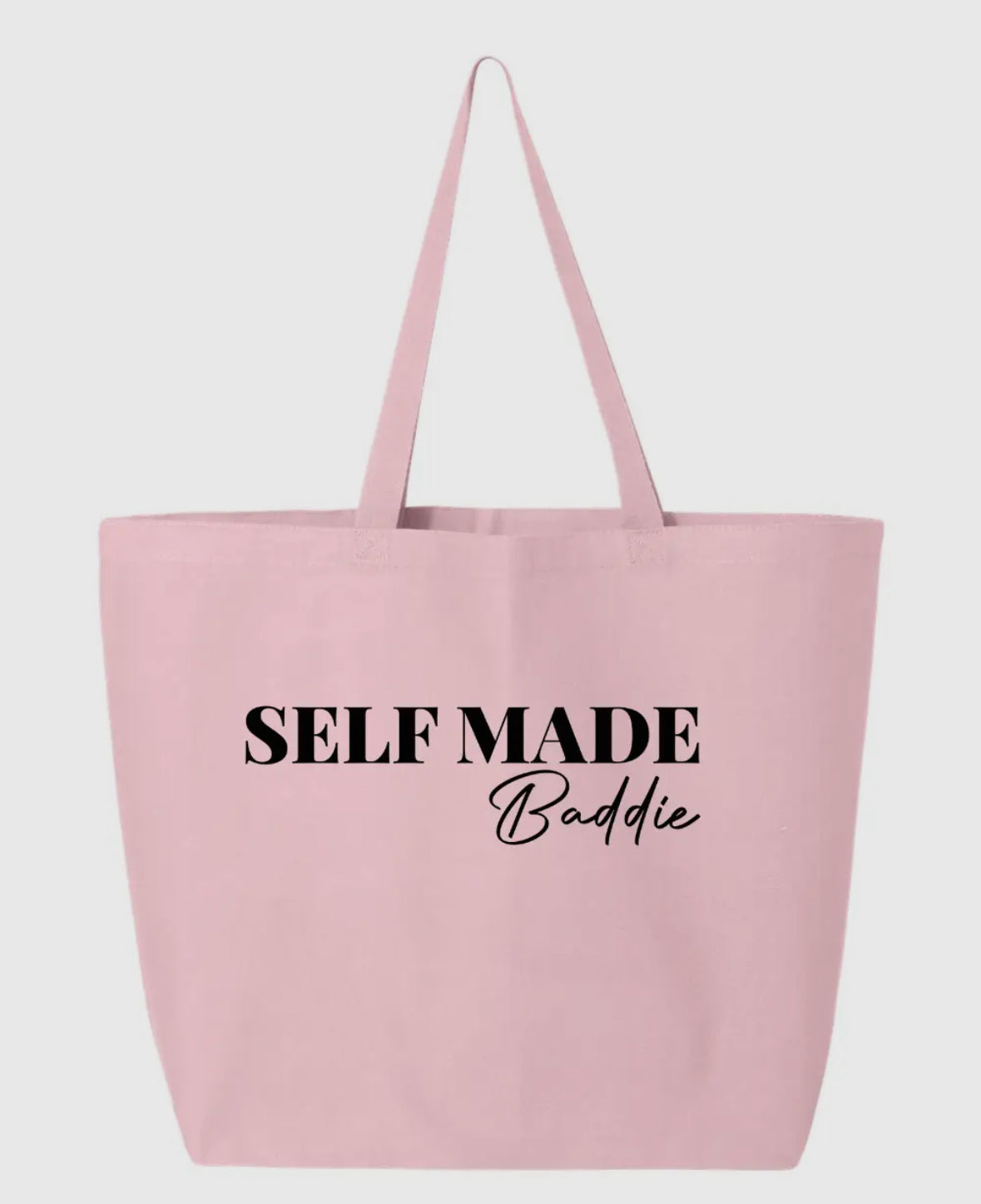 Self made baddie Tote